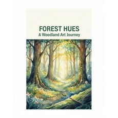 (英文圖書)Forest Hues: A Woodland Art Journey 平裝版, Independently Published, 英文