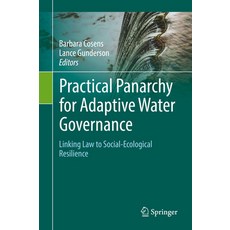 (영문도서)Practical Panarchy for Adaptive Water Governance: Linking Law to Social-Ecologic... Hardcover, Springer, English, 9783319724706