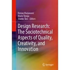 (영문도서) Design Research: The Sociotechnical Aspects of Quality Creativity and Innovation Hardcover, Springer, English, 9783031504877