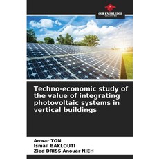 (英文圖書)Techno-economic study of the value of integrating photovoltaic systems in vertic... 平裝版, Our Knowledge Publishing, 英文