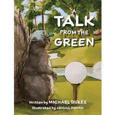 A Talk from the Green Hardcover, Pinecone Press, LLC, English, 9781736846315