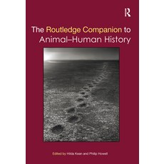 The Routledge Companion to Animal-Human History Paperback, English, 9780367733650