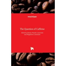 (영문도서) The Question of Caffeine Hardcover, Intechopen, English, 9789535132738