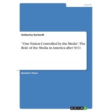 (英文圖書)''One Nation Controlled by the Media''. The Role of the Media in America after 9/11 平裝版, Grin Verlag, 英文