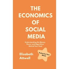 (英文圖書)The Economics of Social Media: Understanding the Money Power and Algorithms Beh... 平裝版, Independently Published, 英文