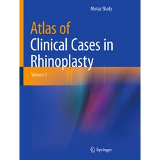 (영문도서) Atlas of Clinical Cases in Rhinoplasty: Volume I Hardcover, Springer, English, 9783031075032