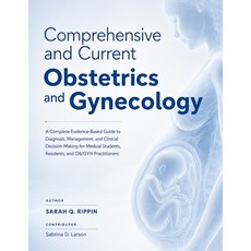 (영문도서)Comprehensive and Current Obstetrics and Gynecology: A Complete Evidence-Based G... Paperback, Independently Published, English, 9798184540757 Independently Published, English, 9798184540757