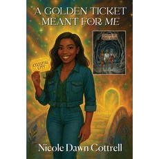 (英文圖書)A Golden Ticket Meant For Me 平裝版, Stories from Nicole's Pen, 英文