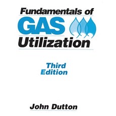 Fundamentals of Gas Utilization Paperback, CC Press