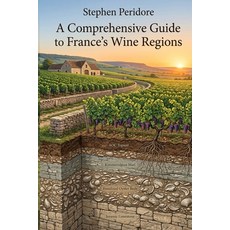 (英文圖書)A Comprehensive Guide to France's Wine Regions 平裝版, Independently Published, 英文
