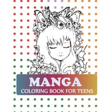 Manga Coloring Book For Teens: Pop Manga Coloring Book Paperback, Independently Published, English, 9798727900680