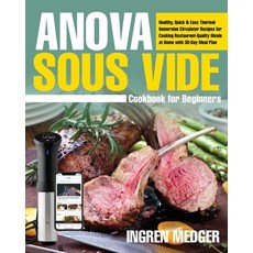 Anova Sous Vide Cookbook for Beginners: Healthy Quick & Easy Thermal Immersion Circulator Recipes f... Paperback, Jade Colo, English, 9781954091016