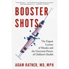 (영문도서) Booster Shots: The Urgent Lessons of Measles and the Uncertain Future of Childr... Hardcover, Avery Publishing Group, English, 9780593330869