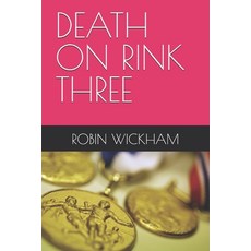 (영문도서)Death on Rink Three Paperback, Independently Published, English, 9798274050340