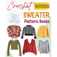 크로셰 스웨터 패턴 북: 클래식부터 현대까지 16가지 다용도 스타일