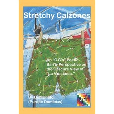 (영문도서) Stretchy Calzones Paperback, Golondrina Press, English, 9798989505579