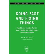 (영문도서) Going Fast and Fixing Things: True Stories from the World's Most DIY Repair Expert an... Hardcover, Hachette Go, English, 9780306832215