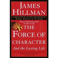 (영문도서) The Force of Character: And the Lasting Life Paperback, Random House Publishing Group, English, 9780345424051
