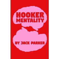 (영문도서)Hooker Mentality Paperback, Jack Parker, English, 9781738495535