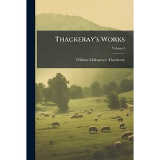(영문도서)Thackeray's Works: The Irish Sketch Book; Volume I Paperback, Nabu Press, English, 9781145426016
