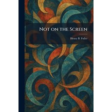(英文圖書)Not on the Screen 平裝版, Tradd Street Press, 英文