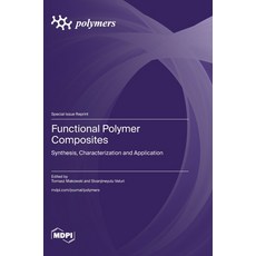 (영문도서) Functional Polymer Composites: Synthesis Characterization and Application February 2024 186 ... Hardcover, Mdpi AG, English, 9783725801367