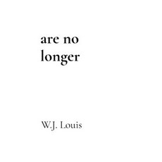 (영문도서)are no longer Paperback, W.J. Louis, English, 9798218895402