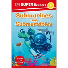 DK Super Readers Level 2 Submarines and Submersibles, DK Publishing (Dorling Kind...