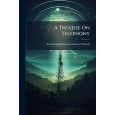 (英文圖書)A Treatise On Telephony: Arithmetic Mensuration Elementary Algebra And Trigon... 平裝版, Nabu Press, English, Paperback