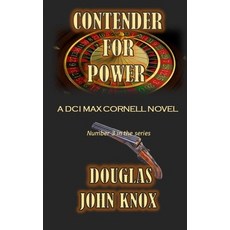 (영문도서)Contender for Power: A DCI Max Cornell Murder Mystery Book 3 Paperback, Independently Published, English, 9798857285909