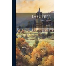 (영문도서) La Guerre: 1870-71 Hardcover, Legare Street Press, English, 9781020857317