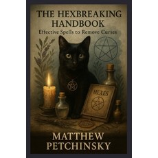 (英文圖書)The Hexbreaking Handbook: Effective Spells to Remove Curses 平裝版, Matthew Edward Petchinsky, 英文
