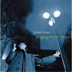 【越點音響】Brian Evans Singing In The Rain 布萊恩伊凡斯 雨中歡唱 (全新CD)