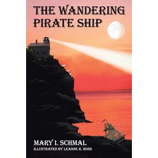 (영문도서) The Wandering Pirate Ship Paperback, Christian Faith Publishing,..., English, 9781641401890