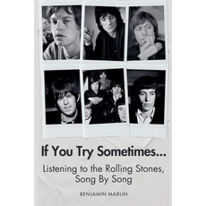 (英文圖書)If You Try Sometimes... Listening to the Rolling Stones Song by Song 平裝版, Benjamin Marlin, 英文