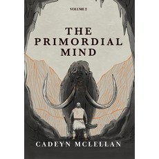 (英文圖書)The Primordial Mind 精裝版, Cadeyn McLellan, 英文
