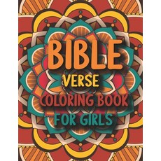 Bible Verses Coloring Book For Girls: 35 Coloring Pages of Inspirational & Motivational Scripture wi... Paperback, Independently Published, English, 9798744732288