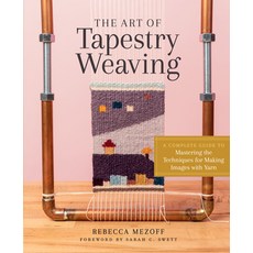 The Art of Tapestry Weaving:A Complete Guide to Mastering the Techniques for Making Images with Yarn, Storey Publishing, English, 9781635861358