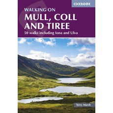 (영문도서)Walking on Mull Coll and Tiree: 50 Walks Including Iona and Ulva Paperback, Cicerone Press, English, 9781786311702