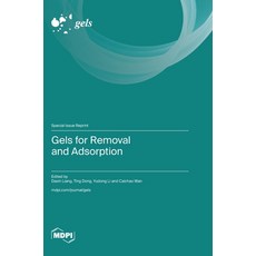 (영문도서) Gels for Removal and Adsorption Hardcover, Mdpi AG, English, 9783725828401