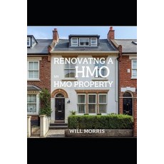 (영문도서)Renovating a HMO Property Paperback, Independently Published, English, 9798273235366