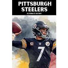 (英文圖書)Pittsburgh Steelers Alternate History 平裝版, English