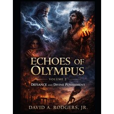 (英文圖書)Echoes of Olympus - Volume 2: Defiance and Divine Punishment: Reimagined Greek M... 平裝版, Independently Published, 英文