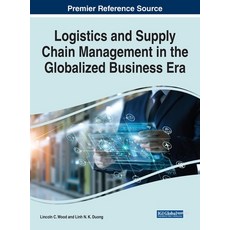 (영문도서) Logistics and Supply Chain Management in the Globalized Business Era Hardcover, Business Science Reference, English, 9781799887096