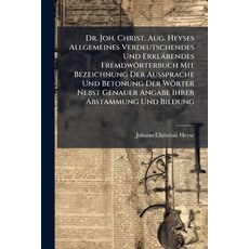 (英文書)Dr. Joh. Christ. Aug. Heyses Allgemeines Verdeutschendes Und Erklärendes Fremdwö... 平裝版, Nabu Press, English, Paperback