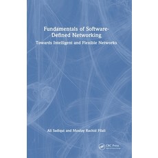 (영문도서)Fundamentals of Software-Defined Networking: Towards Intelligent and Flexible Ne... Hardcover, CRC Press, English, 9781041154297 CRC Press, English, 9781041154297