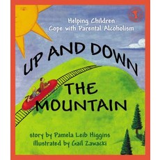 Up and Down the Mountain: Helping Children Cope with Parental Alcoholism Paperback, New Horizon Press, English, 9780882821337