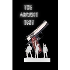 (영문도서)The Ardent Unit Paperback, Cheese Lover, English, 9789998758506