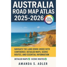 (英文圖書)Australia Road Map Atlas 2025-2026: Navigate The Land Down Under with Confidence... 平裝版, Independently Published, 英文