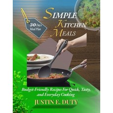 (英文圖書)Simple Kitchen Meals: Budget-Friendly Recipes For Quick Tasty and Everyday Coo... 平裝版, Independently Published, 英文